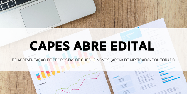 CAPES abre edital de APCN (novos cursos) e PROPES receberá propostas até 30/Julho